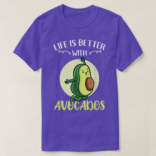 Het leven is beter met Avocados T-shirt (Design voorkant)