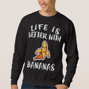 Het leven is beter met bananen fruit vegan cadeau trui