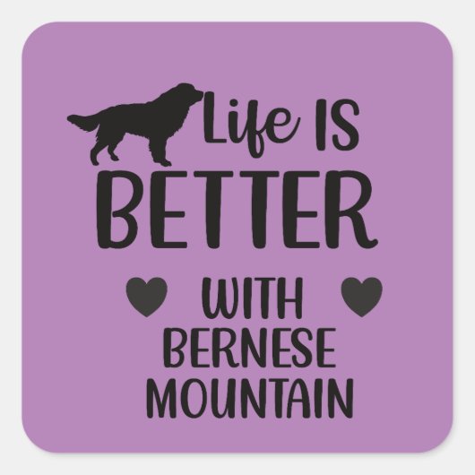 Het leven is beter met bernese Dog, Bernese Lover Vierkante Sticker (Voorkant)
