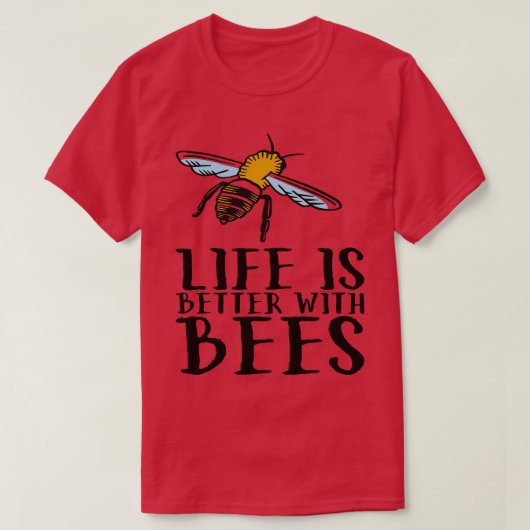 Het leven is beter met bijen 3 t-shirt (Design voorkant)