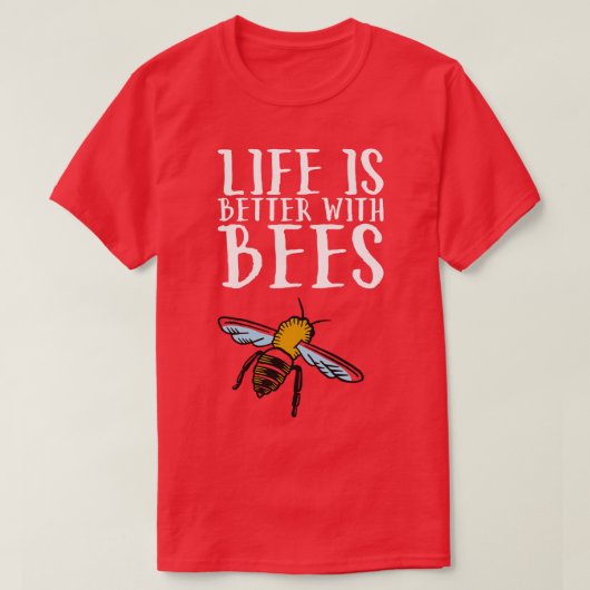 Het leven is beter met bijen 4 t-shirt (Design voorkant)