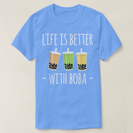Het leven is beter met Boba Bubble Tea T-shirt (Design voorkant)