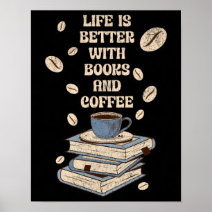 Het leven is beter met boeken en koffie poster