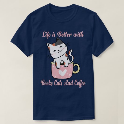 Het leven is beter met boekkatten en koffie. t-shirt (Design voorkant)