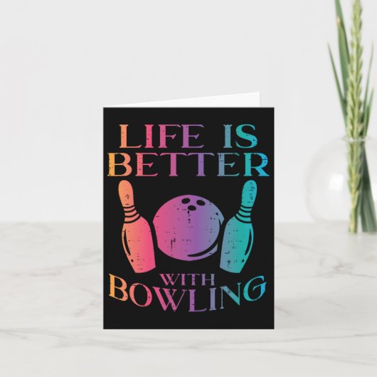 Het leven is beter met Bowling Bowler Vrouwen Meis Kaart (Voorkant)