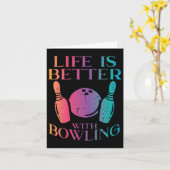 Het leven is beter met Bowling Bowler Vrouwen Meis Kaart (Gele Bloem)