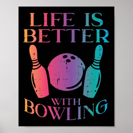 Het leven is beter met Bowling Bowler Vrouwen Meis Poster (Voorkant)