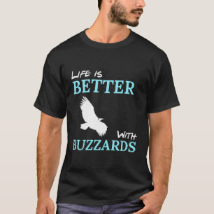 Het leven is beter met buizerds die buizerd vliege t-shirt
