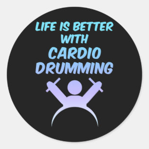 Het leven is beter met Cardio Drumming Workout Gif Ronde Sticker