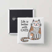 Het leven is beter met Cats Doodle Vierkante Button 5,1 Cm (Voorkant /achterkant)