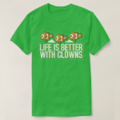 Het leven is beter met Clowns Clownfish Saltwater T-shirt (Design voorkant)