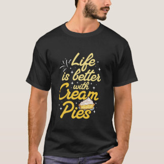 Het leven is beter met Cream Pies - Cream Pie Love T-shirt