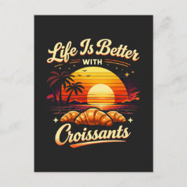 Het Leven Is Beter Met Croissants Briefkaart