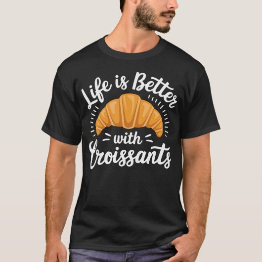 Het Leven Is Beter Met Croissants Knus T-shirt (Voorkant)