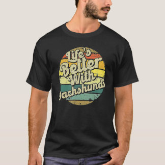 Het leven is beter met Dachshund Retro  Dachshu T-shirt