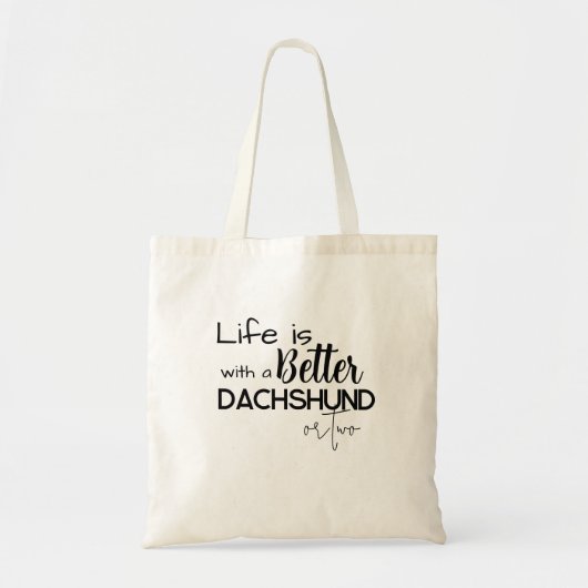 Het leven is beter met Dachshunds Best Friends Fot Tote Bag (Voorkant)