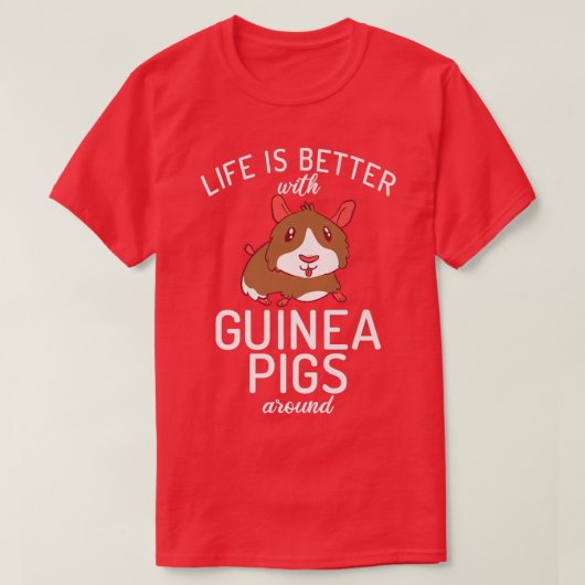 Het leven is beter met de Guinese varkens rond Cut T-shirt (Design voorkant)