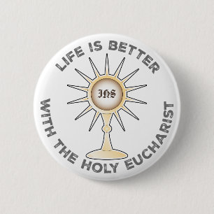 Het leven is beter met de Heilige Eucharistie Ronde Button 5,7 Cm