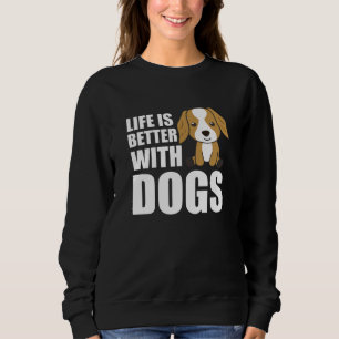 Het leven is beter met Dogs Cute Cocker Spaniel Do Trui