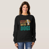 Het leven is beter met Dogs Cute Cocker Spaniel Do Trui (Voorkant volledig)