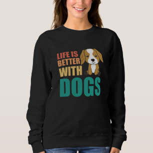Het leven is beter met Dogs Cute Cocker Spaniel Do Trui