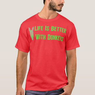 Het leven is beter met Donkeys4 T-shirt