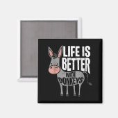 Het leven is beter met Donkeys - Funny Donkey Magneet (Voorkant / Achterkant)