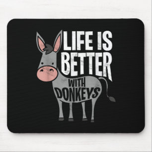 Het leven is beter met Donkeys - Funny Donkey Muismat
