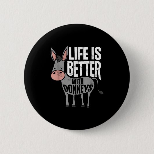 Het leven is beter met Donkeys - Funny Donkey Ronde Button 5,7 Cm (Voorkant)