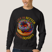 Het leven is beter met donuts trui (Voorkant)