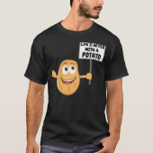 Het leven is beter met een aardappelspoeltje dat u t-shirt (Voorkant)