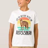 Het leven is beter met een Abessijn T-shirt (Voorkant)
