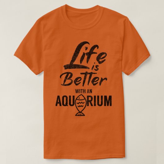 Het leven is beter met een aquarium 2 t-shirt (Design voorkant)