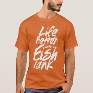 Het leven is beter met een aquarium Classic TShirt
