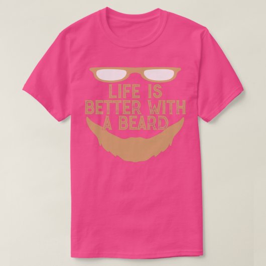 Het leven is beter met een baard 5 t-shirt (Design voorkant)