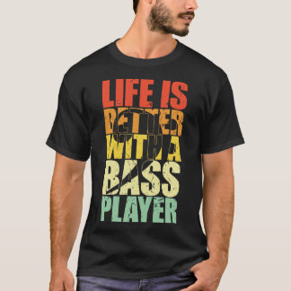 HET LEVEN IS BETER MET EEN BASSPELER grappige bass T-shirt