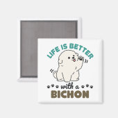 Het leven is beter met een Bichon Frise Dog Magneet (Voorkant / Achterkant)