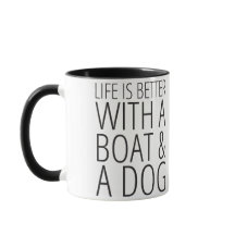 Het leven is beter met een boot en een hond Mok