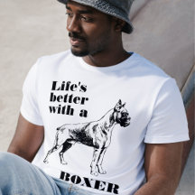 Het leven is beter met een Boxer Dog aangepaste of