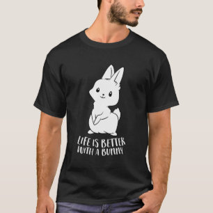 Het leven is beter met een bunny Cute Bunny Rabbit T-shirt