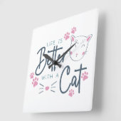 HET LEVEN IS BETER MET EEN CAT FELINE GEZEGDE VIERKANTE KLOK (Hoek)