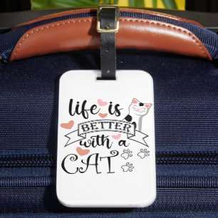 Het leven is beter met een Cat quote slogan Bagagelabel