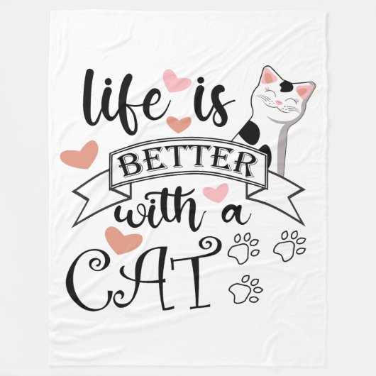 Het leven is beter met een Cat quote slogan Fleece Deken (Voorkant)