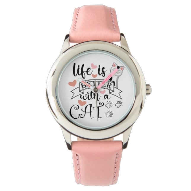 Het leven is beter met een Cat quote slogan Horloge (Voorkant)