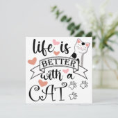Het leven is beter met een Cat quote slogan Kaart (Staand voorkant)