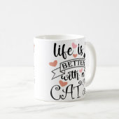 Het leven is beter met een Cat quote slogan Koffiemok (Voorkant rechts)