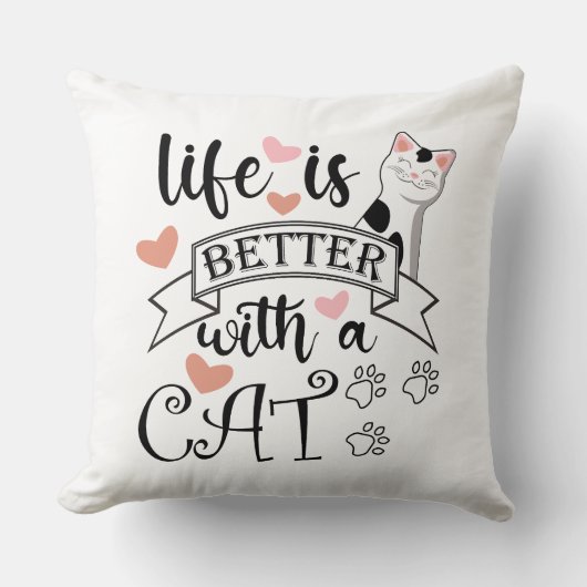 Het leven is beter met een Cat quote slogan Kussen (Voorkant)