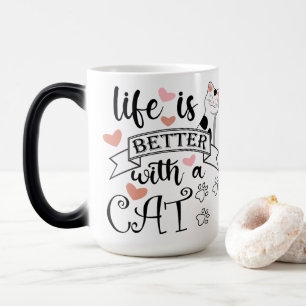 Het leven is beter met een Cat quote slogan Magische Mok