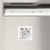 Het leven is beter met een Cat quote slogan Magneet (Insitu (Vaatwasser))