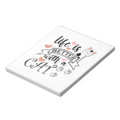 Het leven is beter met een Cat quote slogan Notitieblok (Linkerzijde)